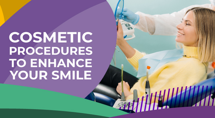 Cosmetic Procedures to Enhance Your Smile