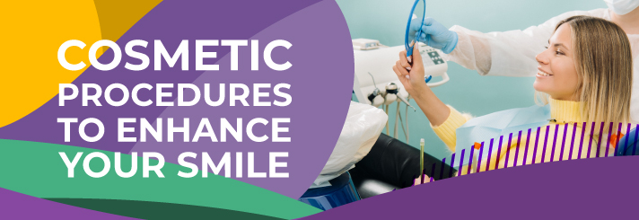 Cosmetic Procedures to Enhance Your Smile